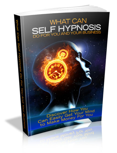 Product picture What Can Self Hypnosis Do for You and Your Business